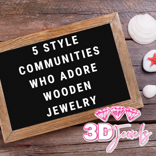 5 Style Communities Who Adore Wooden Jewelry