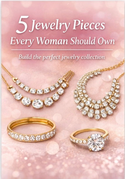 5 Jewelry Pieces Every Woman Should Have in Her Collection