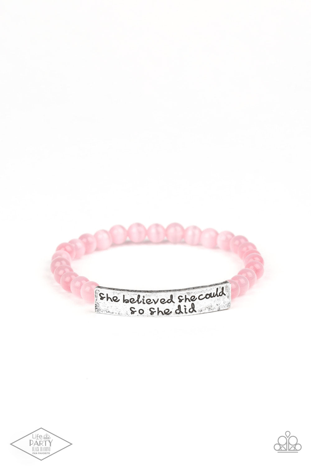 So She Did Pink Bracelet - Paparazzi Accessories  A collection of dainty pink cat’s eye stone beads and an antiqued frame stamped in the inspirational phrase, “She believed she could, so she did,” are threaded along a stretchy band around the wrist for a whimsical fashion.  Sold as one individual bracelet. This Fan Favorite is back in the spotlight at the request of our 2021 Life of the Party member with Black Diamond Access, Angela D.